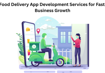 Food-Delivery-App-Development-Services-for-Fast-Business-Growth