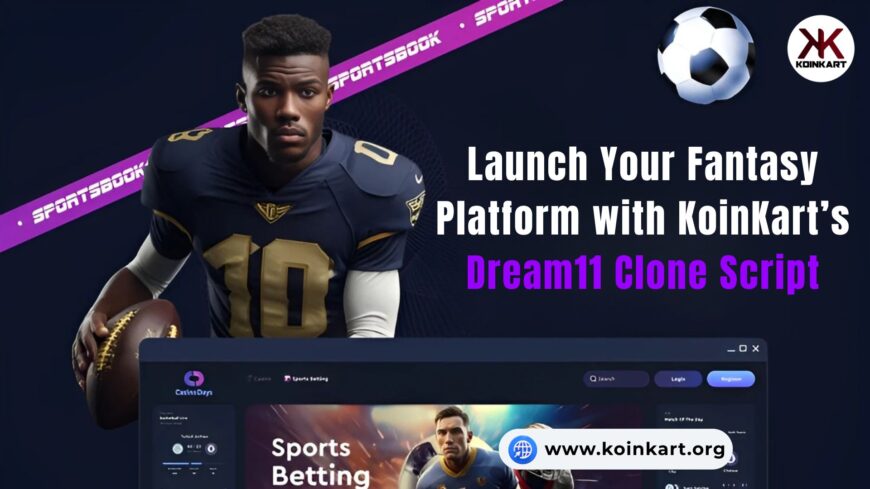 Launch-Your-Fantasy-Platform-with-KoinKart-Dream11-Clone-Script